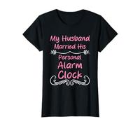 Mi Marido se casó con su Reloj Despertador Personal Divertida Esposa Camiseta