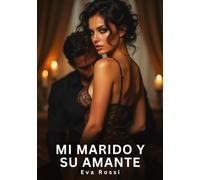 Mi marido y su amante: Relatos Eróticos de Sexo para Adultos: 138