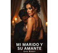 Mi marido y su amante: Relatos Eróticos de Sexo para Adultos: 138