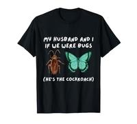 Mi Marido y yo si fuéramos bichos Divertido cucaracha Meme Esposa Camiseta