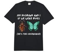 Mi Marido y yo si fuéramos bichos Divertido cucaracha Meme Esposa Comfort Colors Adult Heavyweight T-Shirt