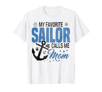 Mi Marinero Favorito Me Llama Mamá Humorística Marinero Mamá Madre Camiseta