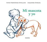 Mi mascota y yo (Obras de autor/a)