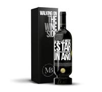 «¿Mi mayor miedo? Estar en el mismo lugar dentro de un año» Mensaje en una Botella. Vino Tinto Premium Reserva 12 Meses MBS Martín Berasategui System + Gift Box. Etiqueta Negra PERSONALIZABLE