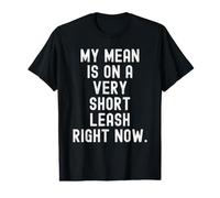 mi Media está en una Correa Muy Corta Ahora Mismo Witty Sarcastic Camiseta gráfica económica