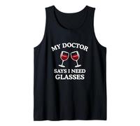 Mi médico Dijo Que Necesito Gafas Divertido Beber Vino mamá Meme Camiseta sin Mangas