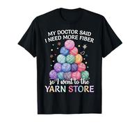 mi médico Dijo Que Necesito más Fibra, así Que FUI a la Tienda de Hilo Camiseta