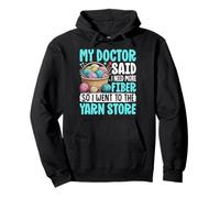 Mi médico Dijo Que Necesito más Fibra, Divertido Juego de Palabras para Tejer a Ganchillo Sudadera con Capucha