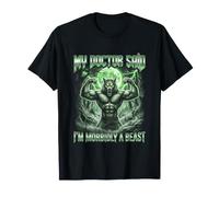 Mi médico Dijo Que Soy mórbidamente una Bestia Gracioso Alfa Lobo Meme Camiseta