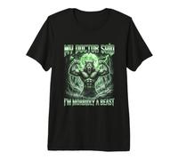Mi médico Dijo Que Soy mórbidamente una Bestia Gracioso Alfa Lobo Meme Camiseta Premium