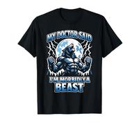 Mi médico Dijo Que Soy una Bestia mórbida, Divertido, Lobo sarcástico Camiseta