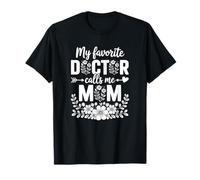 Mi médico Favorito me Llama mamá Camiseta