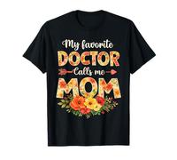 Mi Médico Favorito Me Llama Mamá Médico Floral Día De Camiseta