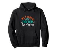 MI MÉDICO Favorito ME Llama MAMÁ Sudadera con Capucha