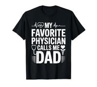 Mi médico Favorito me Llama papá Orgulloso Día del Padre Camiseta