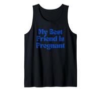 Mi Mejor Amiga está Embarazada Camiseta sin Mangas