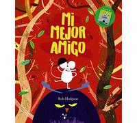 Mi mejor amigo (Castellano - A PARTIR DE 3 AÑOS - ÁLBUMES - Cubilete)