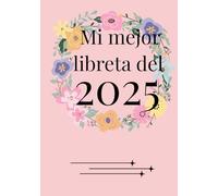 Mi mejor libreta 2025: Espacio para tus notas y pensamientos