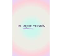 Mi mejor versión: Diario Reflexiones