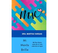 MI MENTE BRILLA: Mi Plan Diario: cada día un reto, cada día un logro. (Brilla con Energía: Guía y Diarios para Niños, Adolescentes y Familias)