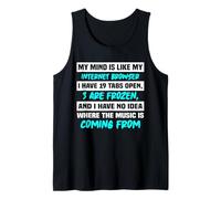 Mi Mente es como mi navegador de Internet Camiseta sin Mangas