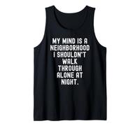 mi Mente es un Barrio por el Que no debería Caminar Solo en Camiseta sin Mangas