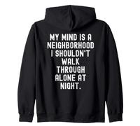 mi Mente es un Barrio por el Que no debería Caminar Solo en Sudadera con Capucha