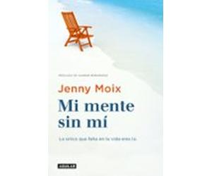 Mi mente sin mí