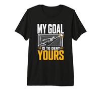 Mi Meta es Negar el tuyo Portero de fútbol audaz Motivacional Camiseta Premium