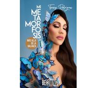 Mi Metamorfosis: Más allá de la Balanza