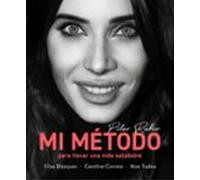 Mi Metodo Para Llevar Una Vida Saludable