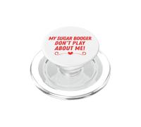 mi moco de azúcar no juegue sobre mi Marido Esposa Pareja PopSockets PopGrip para MagSafe