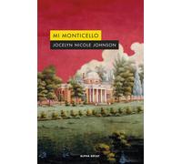 Mi Monticello | Jocelyn Nicole Johnson, Aurora Echevarría
