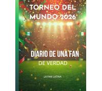 Mi mundial 2026,: Diario de una fan de verdad