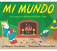 Mi mundo Board Book: My World Board Book (Spanish edition)