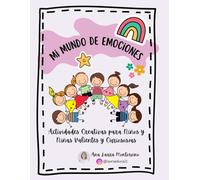 Mi Mundo de Emociones: Actividades de educación emocional para niños de 5 a 12 años | Autoestima, ansiedad, regulación emocional y habilidades sociales