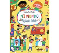 Mi mundo: Diccionario ilustrado de primeras palabras (PRIMEROS LECTORES - Hoja de cartón)