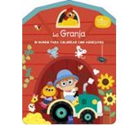 Mi Mundo Para Colorear Con Adhesivos. La Granja