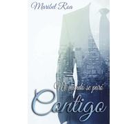 Mi mundo se paro contigo