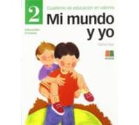 Mi Mundo Y Yo 2. Cuaderno De Educacion De Valores (primaria)
