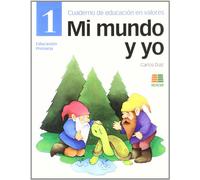 Mi mundo y yo, Educación en valores, 1 Educación Primaria. Cuaderno - 9788472782846