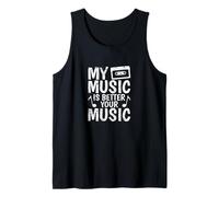 Mi música es Mejor Que tu música Camiseta sin Mangas