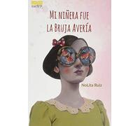 Mi niñera fue la bruja Avería