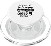 Mi Nivel de Sarcasmo depende de tu Nivel de Estupidez PopSockets PopGrip para MagSafe