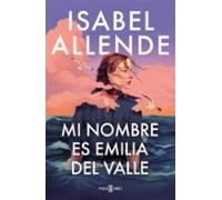 Mi Nombre Es Emilia Del Valle (ebook)