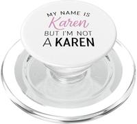 Mi Nombre es Karen Pero no Soy una Mujer Divertida de Karen Chica Annoy PopSockets PopGrip para MagSafe
