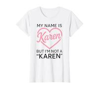 Mi nombre es karen pero no soy una mujer divertida Karen Chica Blanco Camiseta