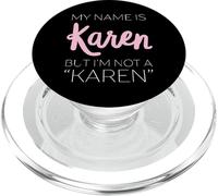 Mi Nombre es Karen, Pero no Soy una Mujer Divertida Karen, niña Blanca PopSockets PopGrip para MagSafe