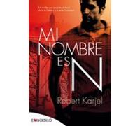 Mi nombre es N: Un thriller que recuerda al mejor John Le Carré y a la serie Homeland (EMBOLSILLO)
