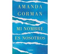 Mi Nombre Es Nosotros – Poemas – Edition Lumen